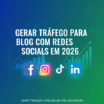 Ilustração da capa do artigo sobre como gerar tráfego para blog com redes sociais em 2026, com ícones de mídias sociais e gráficos de análise.